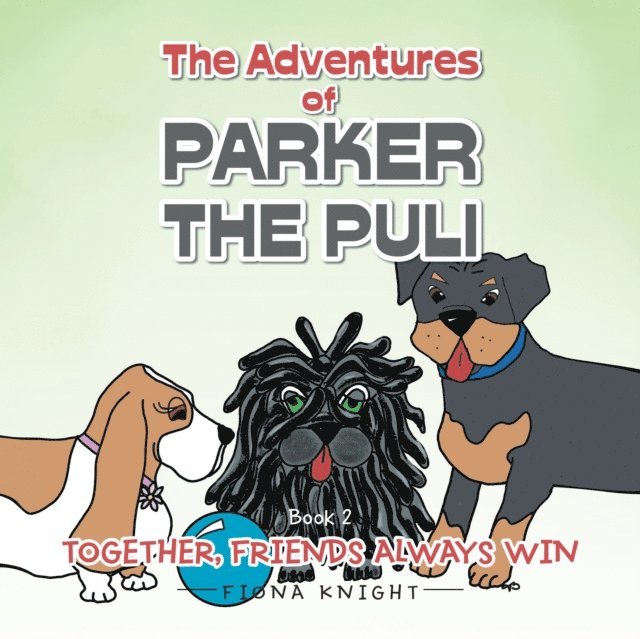 Fiona Knight - Adventures of Parker the Puli, E-bok. Tillgänglighet: Lägg i varukorg