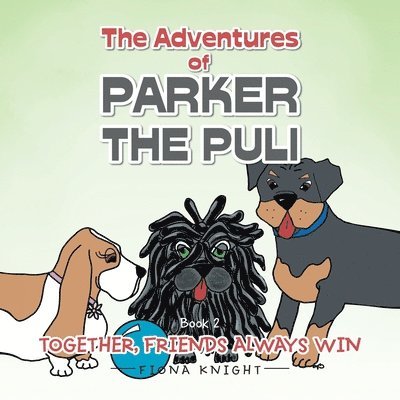 Fiona Knight - Adventures of Parker the Puli, Häftad. Tillgänglighet: Lägg i varukorg