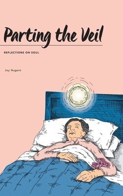 Joy Nugent - Parting the Veil, Inbunden