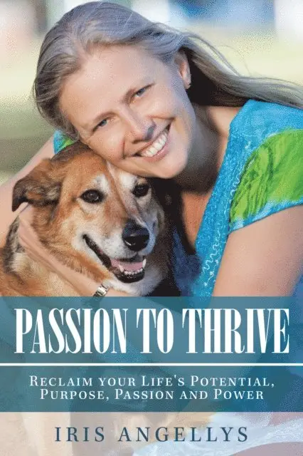 Iris Angellys - Passion to Thrive, E-bok. Tillgänglighet: Lägg i varukorg