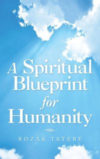 Spiritual Blueprint for Humanity