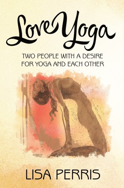 Lisa Perris - Love Yoga, E-bok. Tillgänglighet: Lägg i varukorg