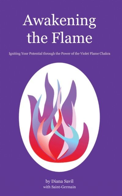Diana Savil, Saint-Germain - Awakening the Flame, E-bok