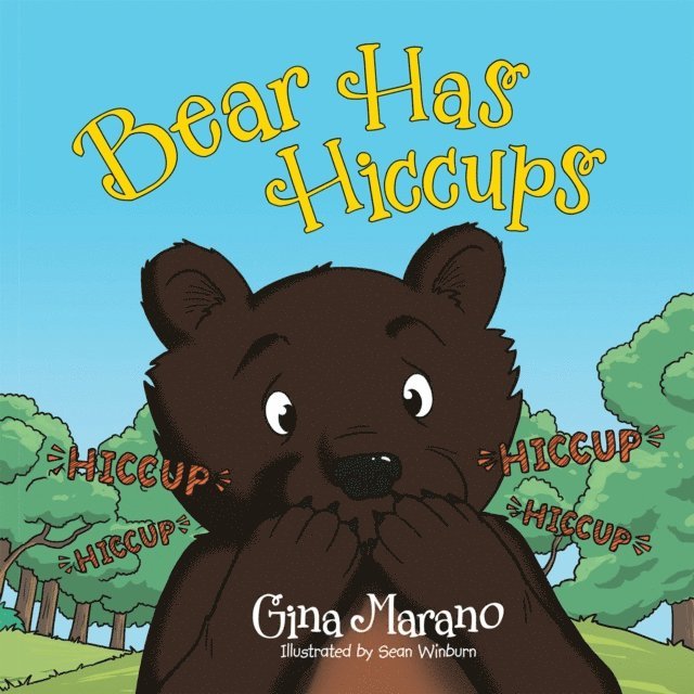 Gina Marano - Bear Has Hiccups, E-bok