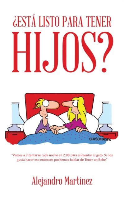 Alejandro Martinez - ¿Está Listo Para Tener Hijos?, E-bok