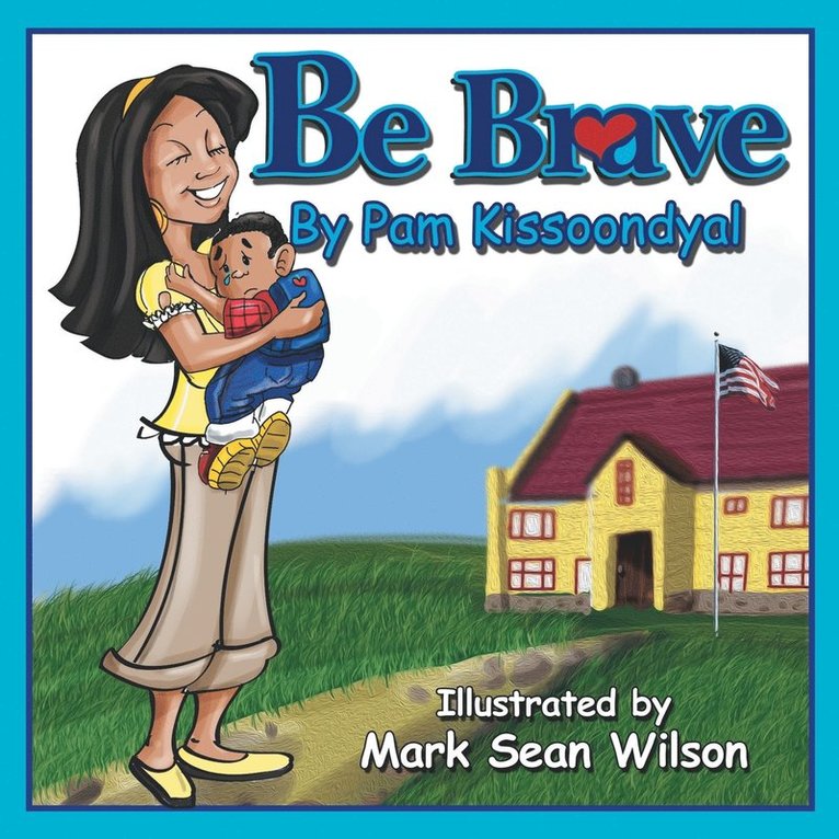 Pam Kissoondyal - Be Brave, Häftad