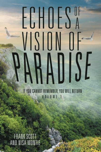 Nisa Montie, Frank Scott - Echoes of a Vision of Paradise, E-bok. Tillgänglighet: Lägg i varukorg