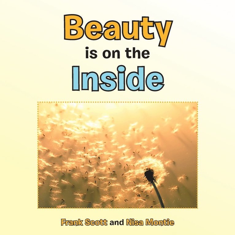 Frank Scott, Nisa Montie - Beauty is on the Inside, Häftad. Tillgänglighet: Lägg i varukorg