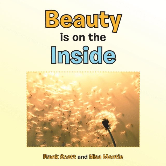 Nisa Montie, Frank Scott - Beauty Is on the Inside, E-bok. Tillgänglighet: Lägg i varukorg