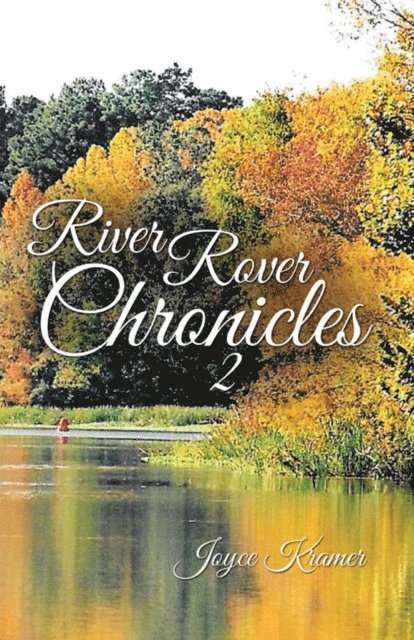 Joyce Kramer - River Rover Chronicles 2, E-bok. Tillgänglighet: Lägg i varukorg