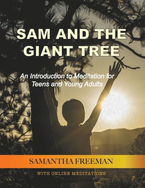 Samantha Freeman - Sam and the Giant Tree, E-bok