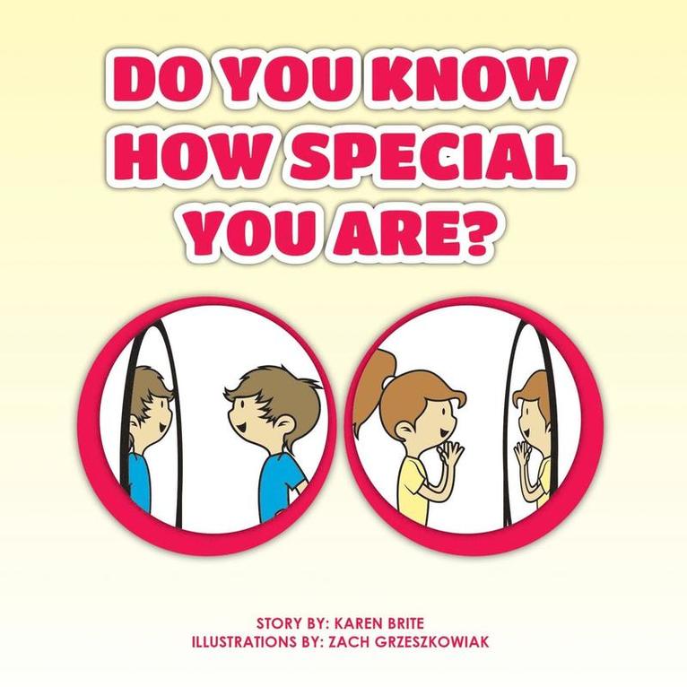 Karen Brite - Do You Know How Special You Are?, Häftad