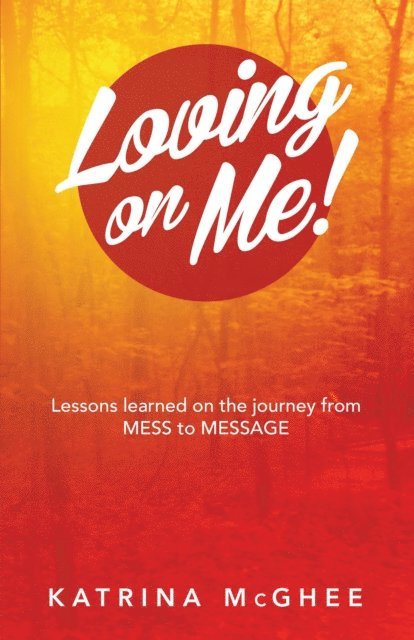 Katrina McGhee - Loving on Me!, E-bok. Tillgänglighet: Lägg i varukorg
