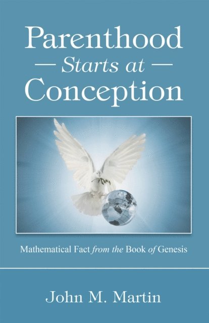 John M. Martin - Parenthood Starts at Conception, E-bok