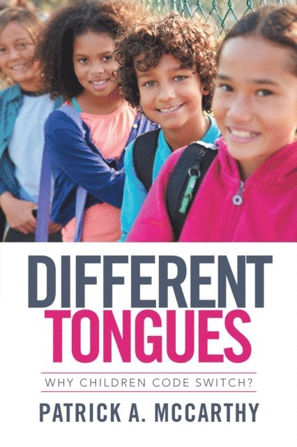 Patrick A. McCarthy - Different Tongues, E-bok