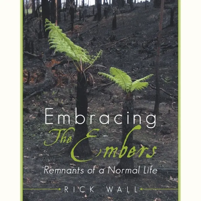 Rick Wall - Embracing the Embers, E-bok. Tillgänglighet: Lägg i varukorg
