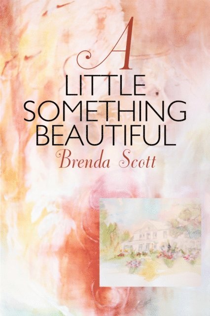 Brenda Scott - Little Something Beautiful, E-bok
