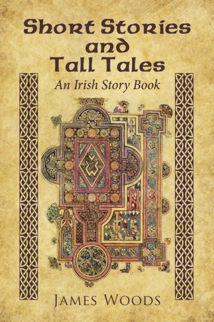 James Woods - Short Stories and Tall Tales, E-bok