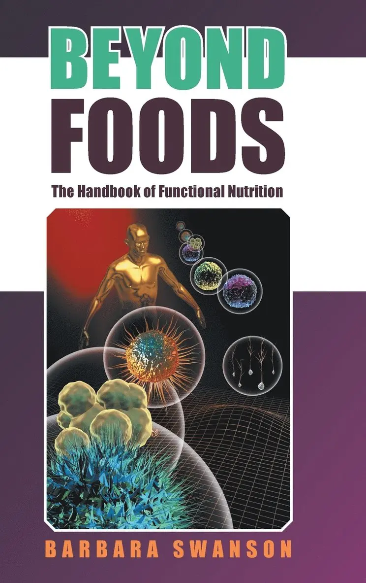 Barbara Swanson - Beyond Foods, Inbunden. Tillgänglighet: Lägg i varukorg