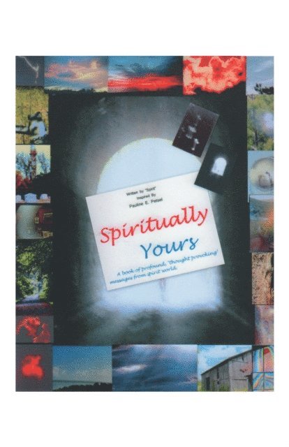 Pauline E. Petsel - Spiritually Yours, E-bok