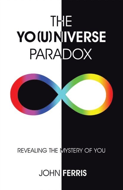John Ferris - Yo(U)Niverse Paradox, E-bok