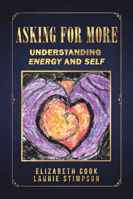 Laurie Stimpson, Elizabeth Cook - Asking for More, E-bok