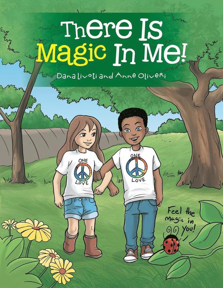 Dana Livoti, Anne Oliveri - There Is Magic In Me!, Häftad. Tillgänglighet: Lägg i varukorg