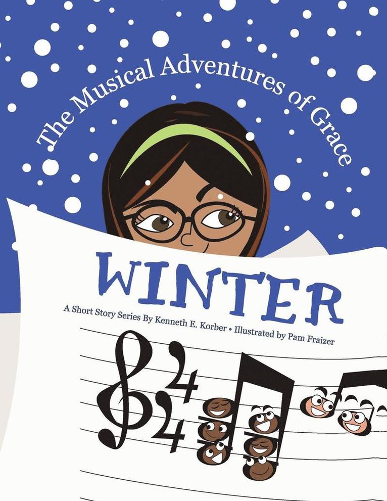 Kenneth E Korber - Musical Adventures of Grace - Winter, Häftad