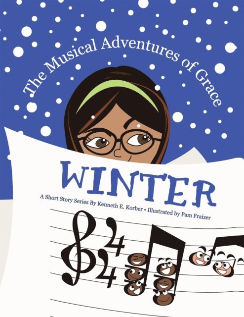 Kenneth E. Korber - Musical Adventures of Grace - Winter, E-bok