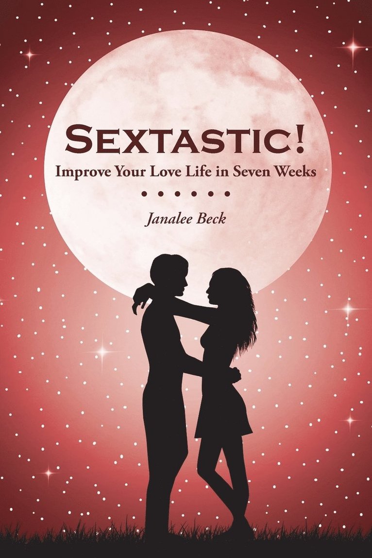 Janalee Beck - Sextastic!, Häftad. Tillgänglighet: Lägg i varukorg