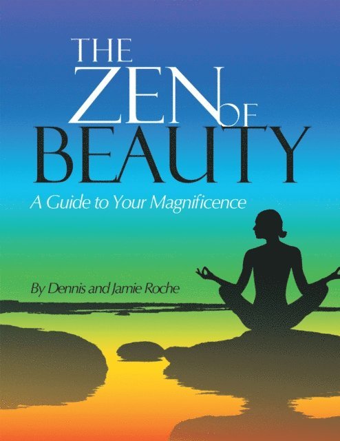 Jamie Roche, Dennis Roche - Zen of Beauty, E-bok
