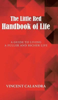 Vincent Calandra - Little Red Handbook of Life, Inbunden