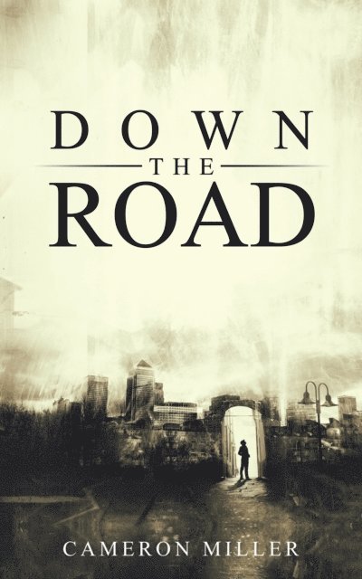 Cameron Miller - Down the Road, E-bok