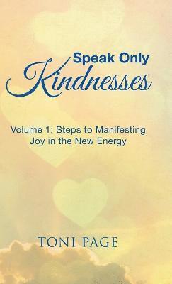 Toni Page - Speak Only Kindnesses, Inbunden. Tillgänglighet: Lägg i varukorg