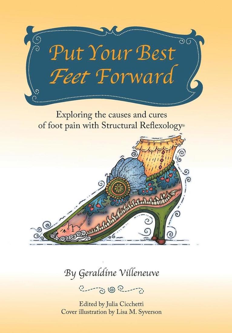 Geraldine Villeneuve, Julia Cicchetti - Put Your Best Feet Forward, Inbunden. Tillgänglighet: Lägg i varukorg
