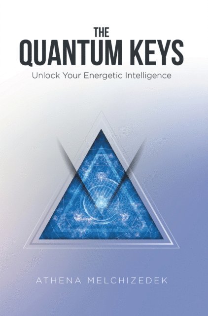 Athena Melchizedek - Quantum Keys, E-bok