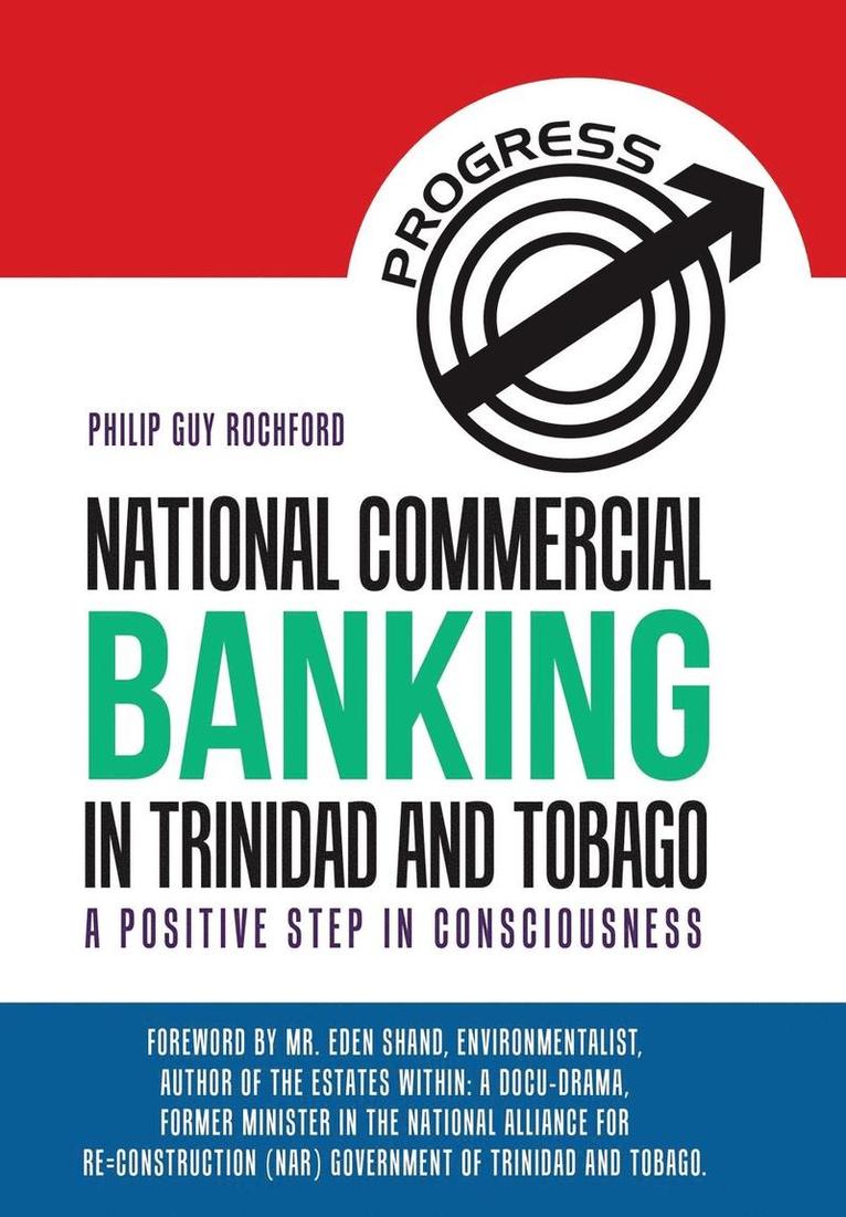 Philip Guy Rochford - National Commercial Banking in Trinidad and Tobago, Inbunden. Tillgänglighet: Lägg i varukorg