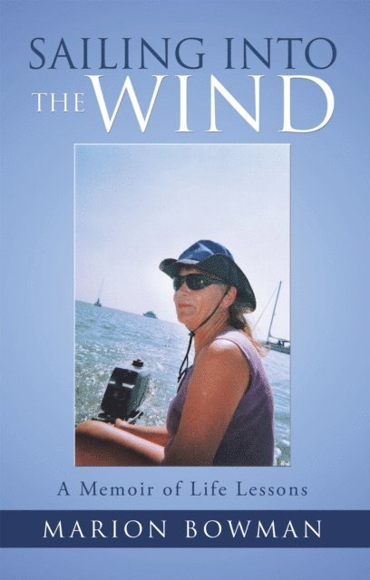 Marion Bowman - Sailing into the Wind, E-bok