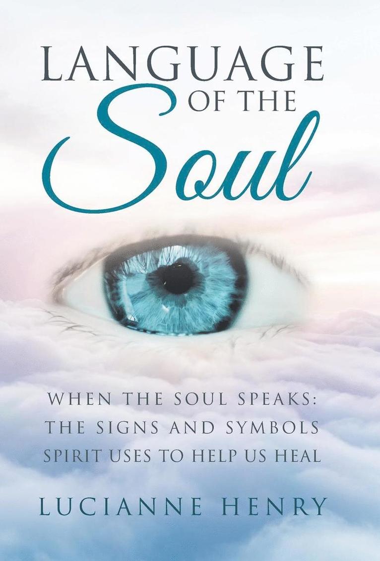 Lucianne Henry - Language of the Soul, Inbunden