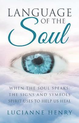 Lucianne Henry - Language of the Soul, Häftad