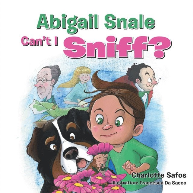 Charlotte Safos - Abigail Snale, Can'T I Sniff?, E-bok