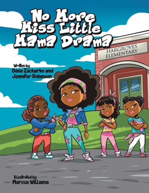 Jennifer Robinson, Dana Zacharko - No More Miss Little Mama Drama, E-bok