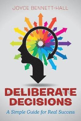 Joyce Bennett-Hall - Deliberate Decisions, Häftad