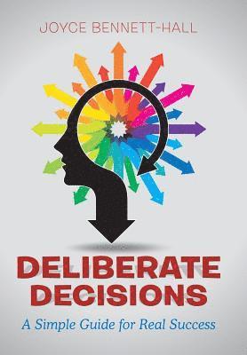 Joyce Bennett-Hall - Deliberate Decisions, Inbunden