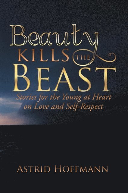 Astrid Hoffmann - Beauty Kills the Beast, E-bok