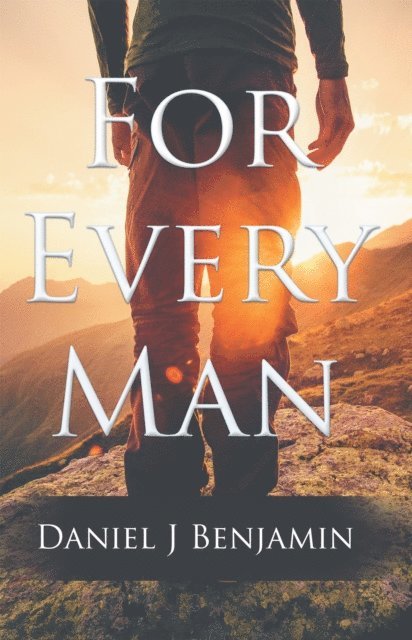 Daniel J Benjamin - For Every Man, E-bok