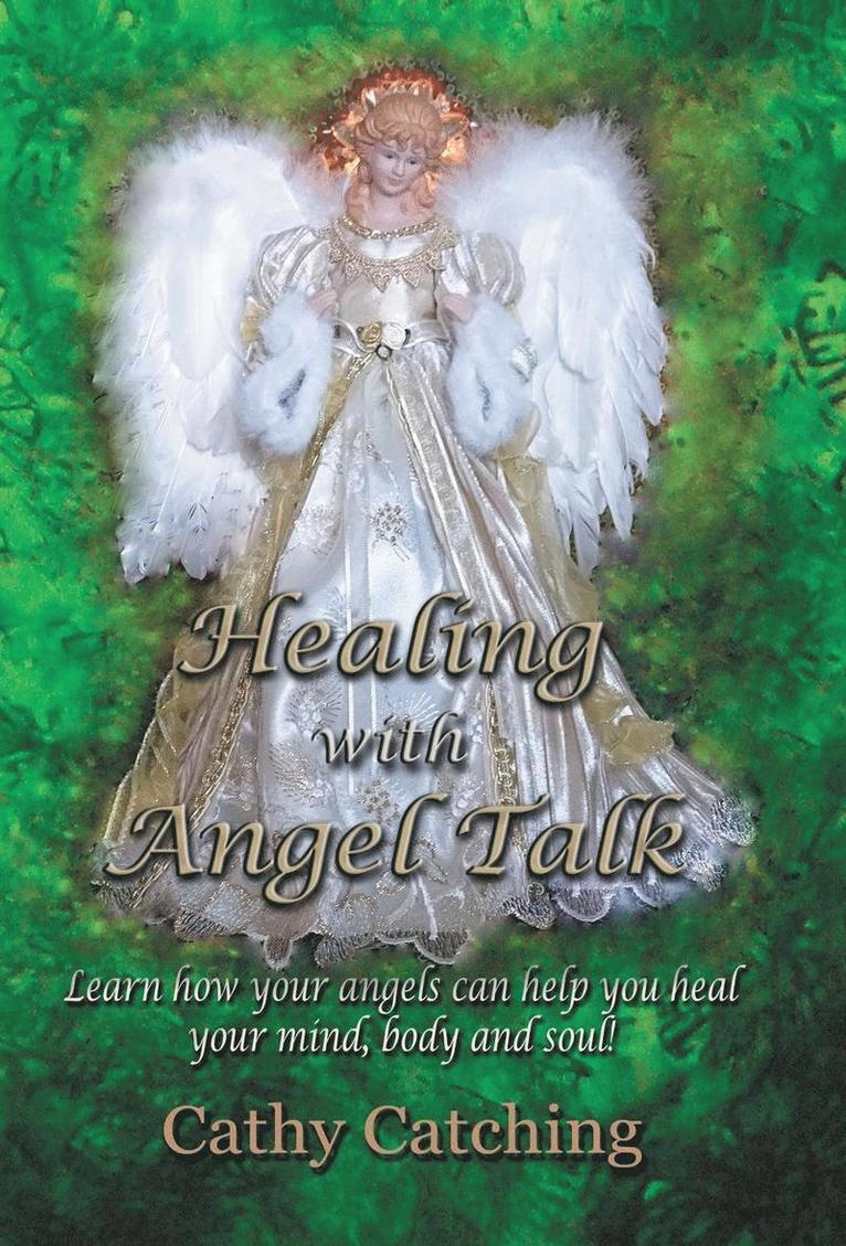 Cathy Catching - Healing with Angel Talk, Inbunden. Tillgänglighet: Lägg i varukorg