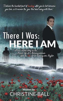 Christine Ball - There I Was, Inbunden