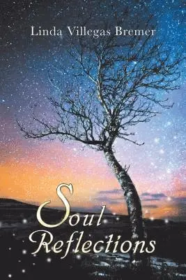 Linda Villegas Bremer - Soul Reflections, Häftad. Tillgänglighet: Lägg i varukorg