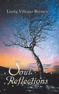 Linda Villegas Bremer - Soul Reflections, Inbunden. Tillgänglighet: Lägg i varukorg
